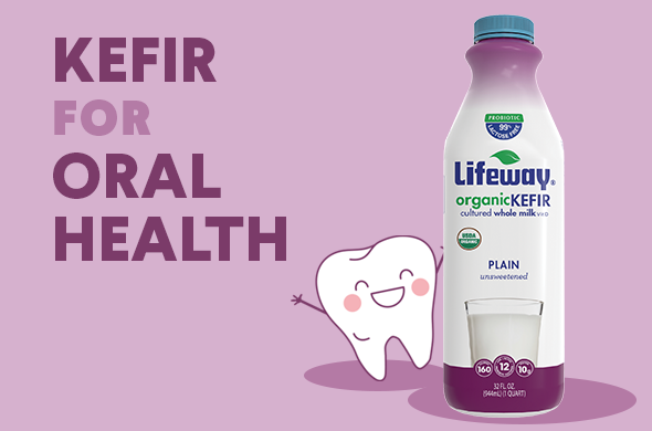 Your Teeth on Kefir: Probiotics for Dental Health